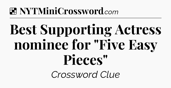 Solution: Best Supporting Actress nominee for 