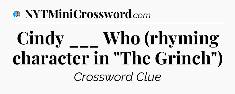 Cindy ___ Who (rhyming character in 
