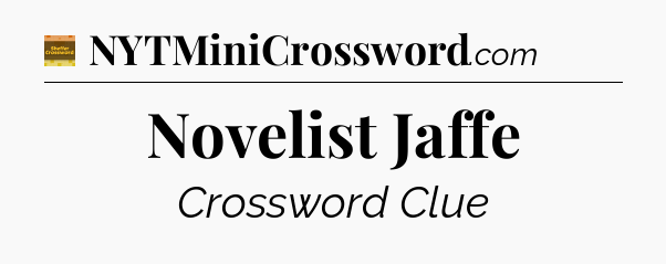Novelist Jaffe crossword clue Eugene Sheffer