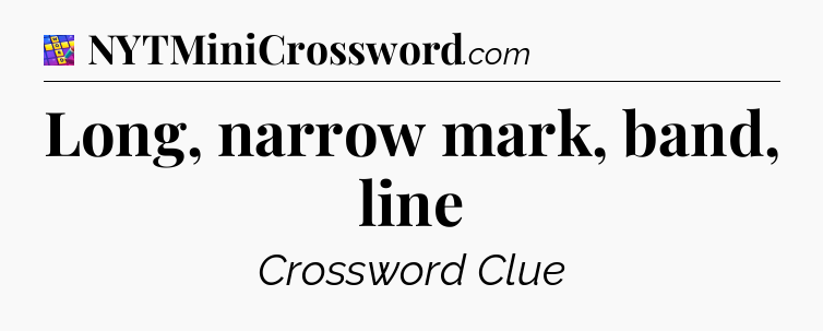 Long, narrow mark, band, line Codycross