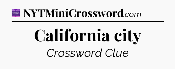California city - Thomas Joseph Crossword