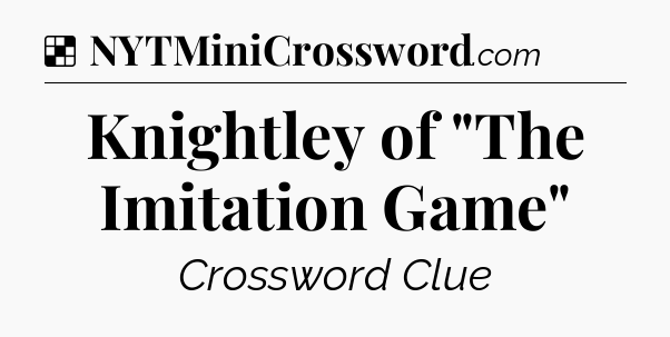 Solution: Knightley of 