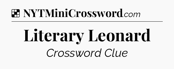 Solution: Literary Leonard - NYT Crossword