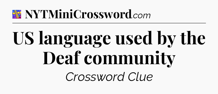 US language used by the Deaf community Codycross