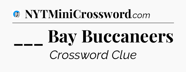___ Bay Buccaneers Crossword Clue