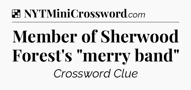 Solution: Member of Sherwood Forest's 