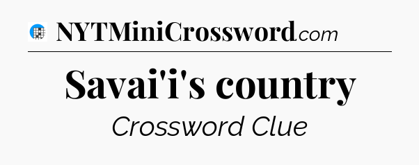 Savai'i's country Crossword Clue