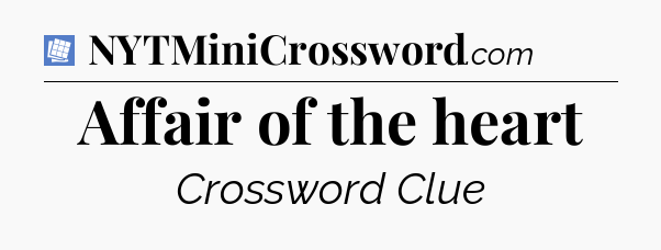 Affair of the heart Puzzle Page Crossword Clue