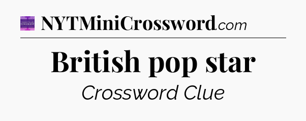 British pop star - Thomas Joseph Crossword