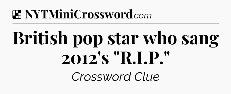 Solution: British pop star who sang 2012's 