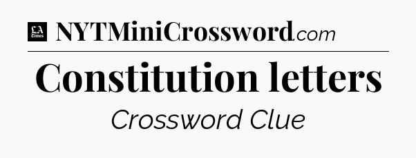 Constitution letters - LA Times Crossword