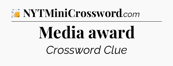 Media award - 7 Little Words