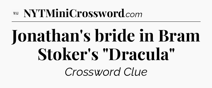 Jonathan's bride in Bram Stoker's 