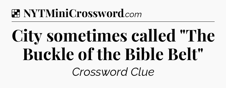 Solution: City sometimes called 
