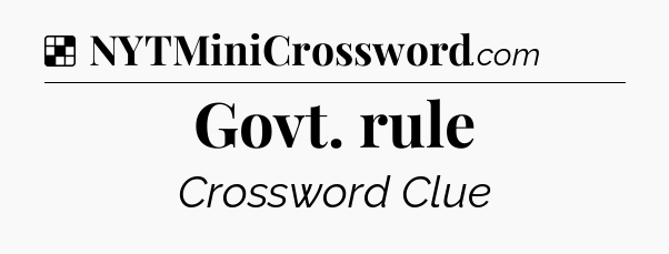 Solution: Govt. rule - NYT Crossword