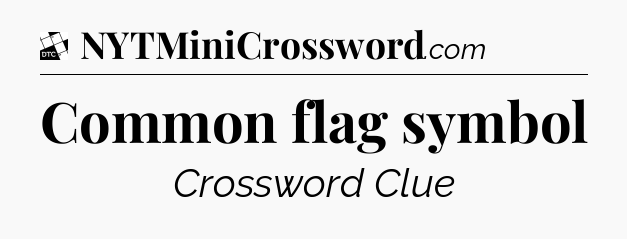Common flag symbol - Daily Themed Classic Crossword