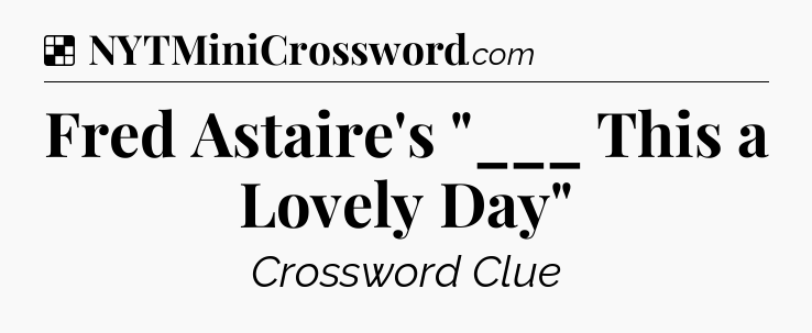 Solution: Fred Astaire's 