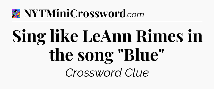 Sing like LeAnn Rimes in the song 