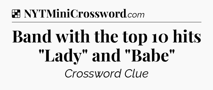 Solution: Band with the top 10 hits 
