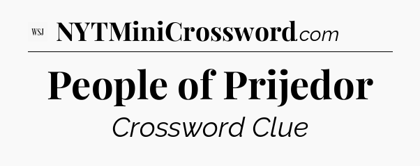 People of Prijedor - WSJ Crossword