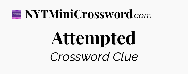 Attempted - Thomas Joseph Crossword