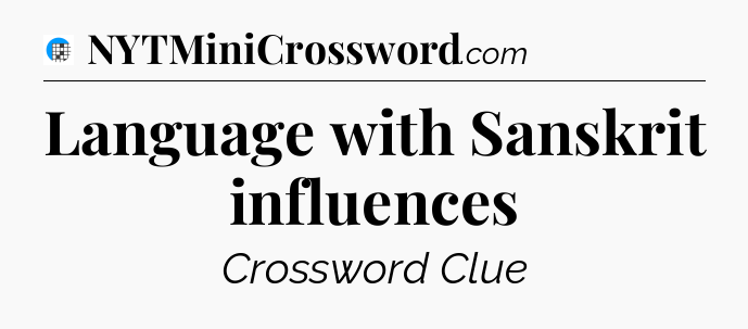 Language with Sanskrit influences Crossword Clue