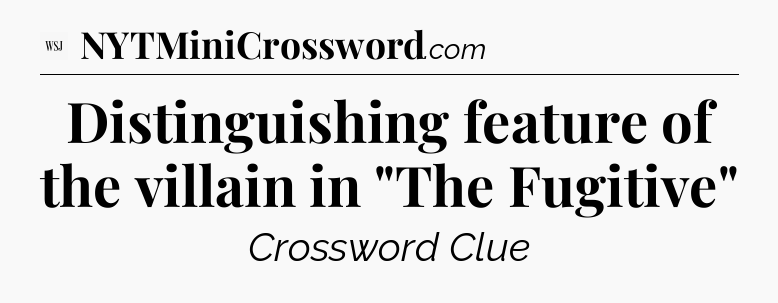 Distinguishing feature of the villain in 