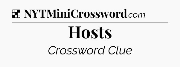 Solution: Hosts - NYT Crossword