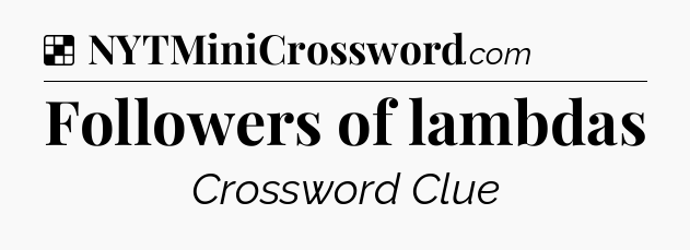 Solution: Followers of lambdas - NYT Crossword