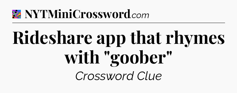 Rideshare app that rhymes with 