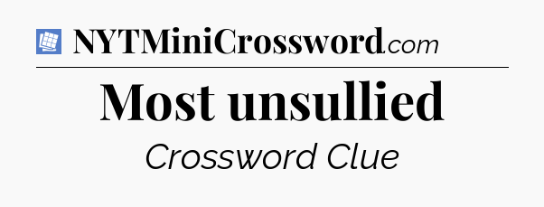 Most unsullied Puzzle Page Crossword Clue