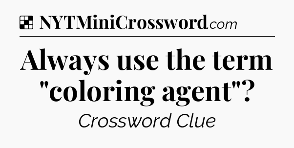 Solution: Always use the term 