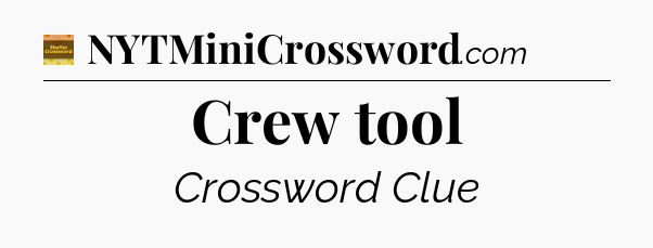 Crew tool - Eugene Sheffer Crossword