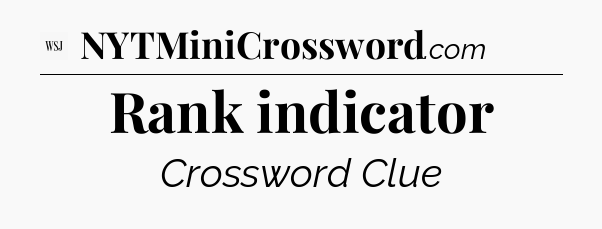 Rank indicator - WSJ Crossword