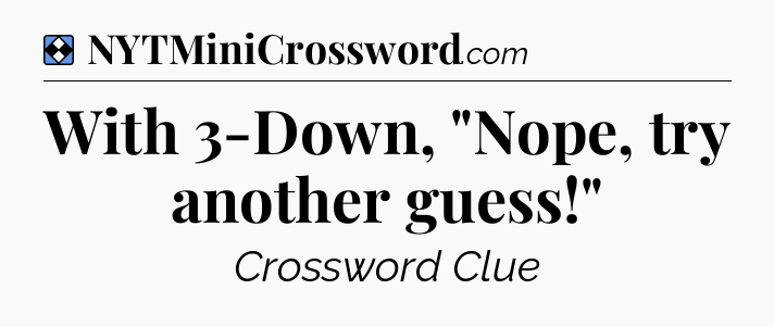 Solution: With 3-Down, 