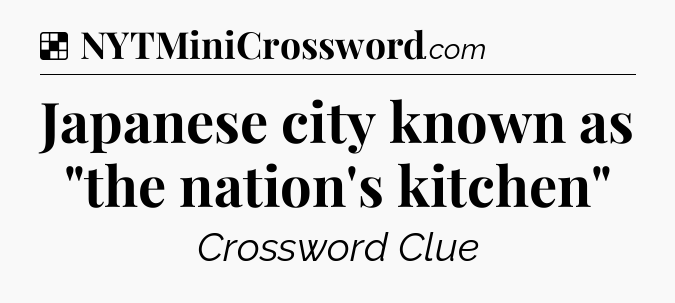 Solution: Japanese city known as 