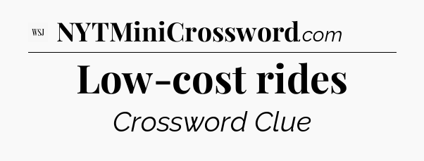 Low-cost rides - WSJ Crossword
