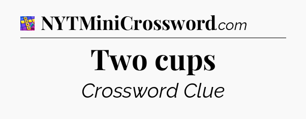 Two cups Codycross
