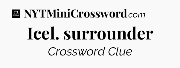 Icel. surrounder - LA Times Crossword