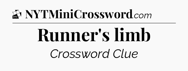 Runner's limb - Daily Themed Classic Crossword
