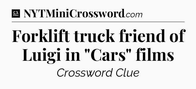 Forklift truck friend of Luigi in 