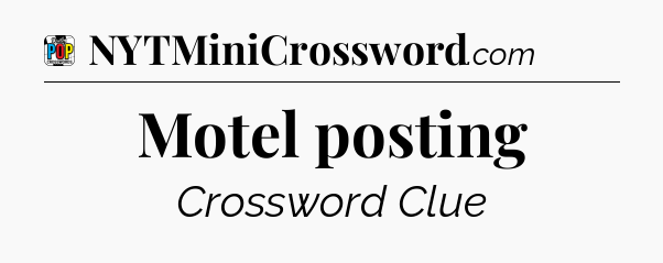 Motel posting Crossword Clue