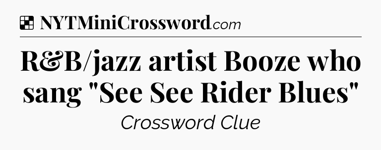 Solution: R&B/jazz artist Booze who sang 