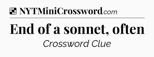 Solution: End of a sonnet, often - NYT Crossword