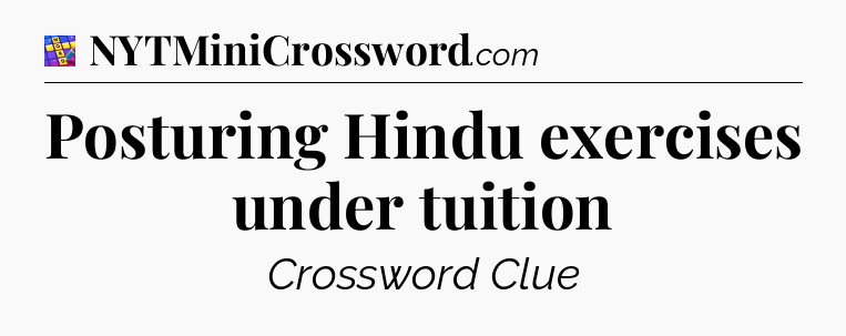 Posturing Hindu exercises under tuition Codycross