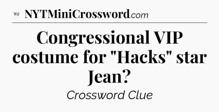 Congressional VIP costume for 