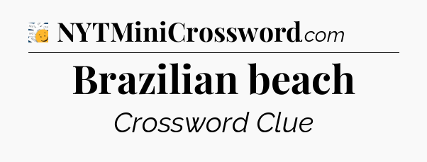 Brazilian beach - 7 Little Words