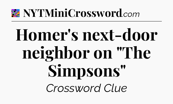 Homer's next-door neighbor on 