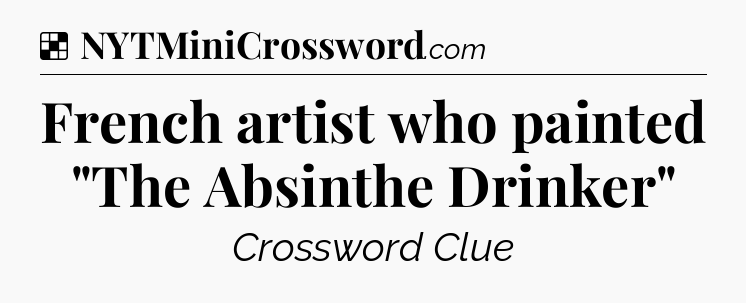 Solution: French artist who painted 