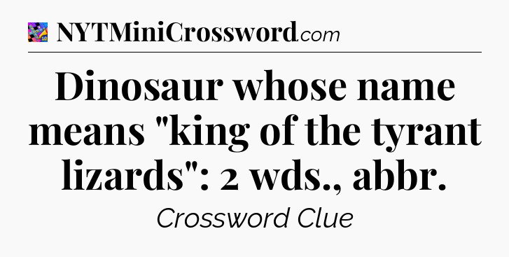 Dinosaur whose name means 